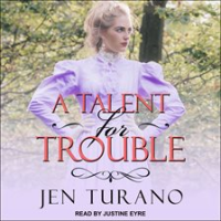A_Talent_for_Trouble